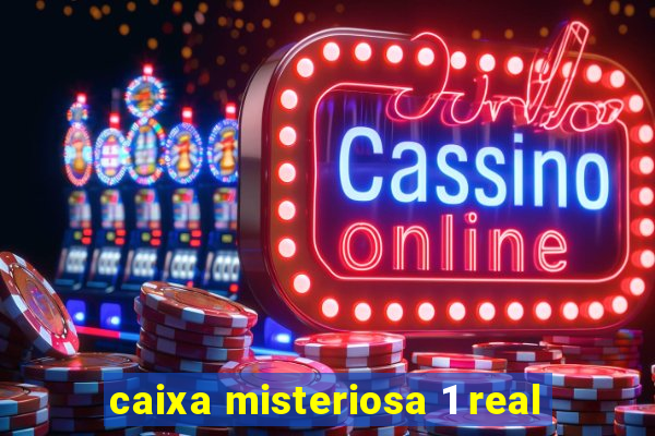 caixa misteriosa 1 real